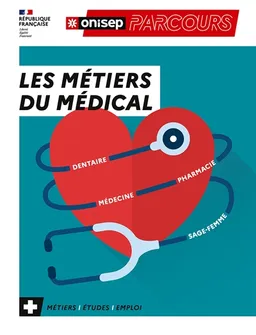 Les métiers du médical | Office national d'information sur les enseignements et les professions (France)