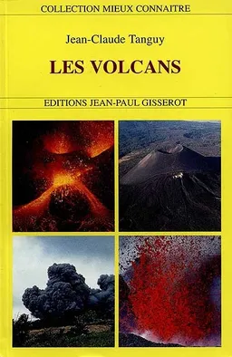 Les volcans | Jean-Claude Tanguy