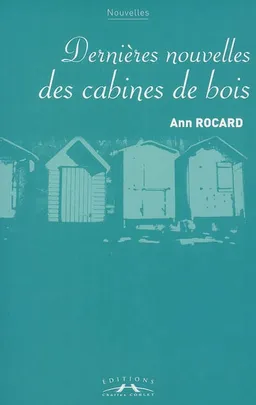 Dernières nouvelles des cabines de bois | Ann Rocard