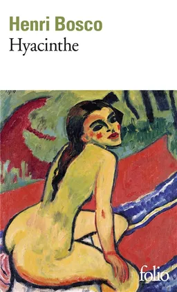 Hyacinthe | Henri Bosco