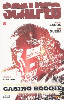 Scalped. Vol. 2. Casino Boogie | Jason Aaron, R.M. Guéra, Giulia Brusco, Garth Ennis