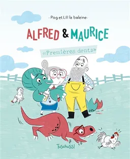 Alfred et Maurice : premières dents | Pog, Lili la Baleine