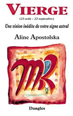 Vierge : 23 août-22 septembre | Aline Apostolska