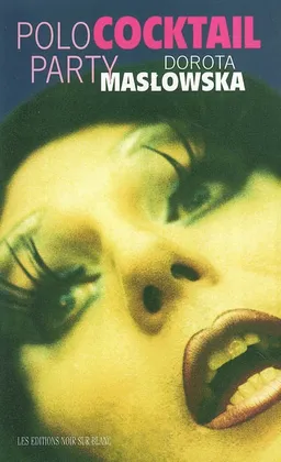 Polococktail party | Dorota Maslowska
