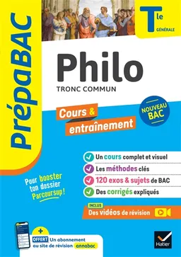 Philo tronc commun terminale générale : nouveau bac | Patrick Ghrenassia, Johnny Brousmiche, Anthony Dekhil, Justine Janvier