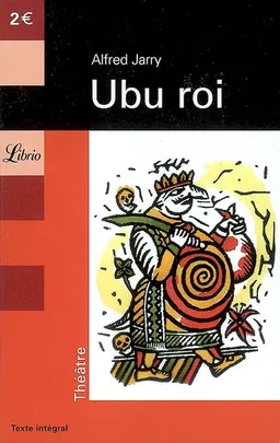 Ubu roi | Alfred Jarry
