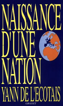Naissance d'une nation | Yann de L'Ecotais