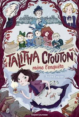 Talitha Croûton mène l'enquête | Jessica Lawson, Nathalie Andrewson