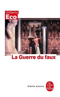 La guerre du faux | Umberto Eco, Piero Caracciolo
