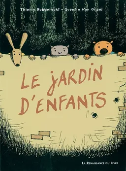 Le jardin d'enfants | Thierry Robberecht, Quentin Van Gijsel