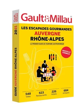 Auvergne Rhône-Alpes : les escapades gourmandes : 548 villes, 623 restaurants, 226 hôtels, 684 artisans | Gault & Millau, Zakari Benkhadra, Marc Esquerré