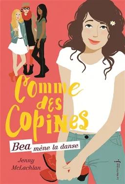 Comme des copines. Bea mène la danse | Jenny McLachlan