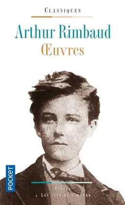 Oeuvres : des Ardennes au désert | Arthur Rimbaud, Pascaline Mourier-Casile, Gérard Gengembre