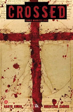 Crossed : terres maudites. Vol. 7. La ligne rouge | Garth Ennis, Christian Zanier, Digikore studios