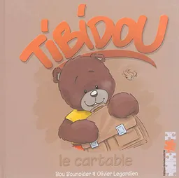 Tibidou. Le cartable | Bou Bounoider, Olivier Legardien