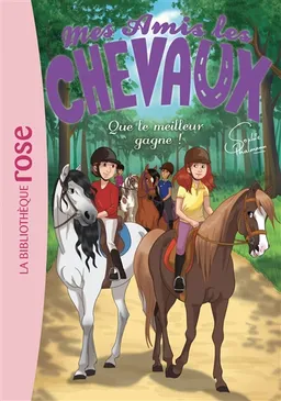 Mes amis les chevaux. Vol. 24. Que le meilleur gagne ! | Sophie Thalmann, Natacha Godeau, Isabelle Mandrou