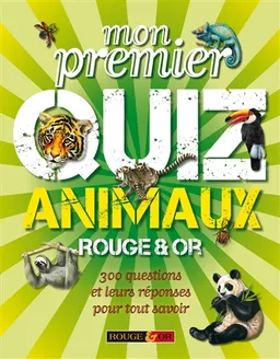 Mon premier quiz animaux Rouge & Or | Tom Jackson, Sean Callery