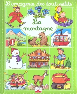 La montagne | Nathalie Bélineau, Sylvie Michelet