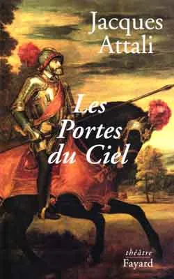 Les portes du ciel | Jacques Attali