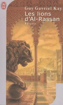 Les lions d'Al-Rassan | Guy Gavriel Kay