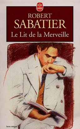 Le lit de la merveille | Robert Sabatier