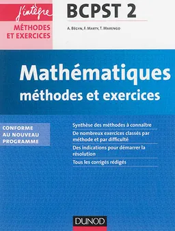Mathématiques, méthodes et exercices BCPST 2 : conforme au nouveau programme | Arnaud Bégyn, F. Marty, T. Marengo, Sylvain Pelletier, Florian Desveaux, Karelle Jullian-Dupoiron