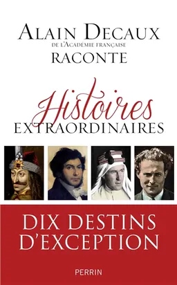 Histoires extraordinaires | Alain Decaux