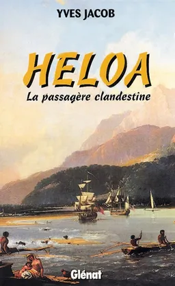 Heloa : la passagère clandestine | Yves Jacob