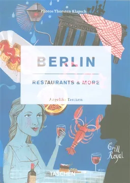 Berlin : restaurants & more | Angelika Taschen, Thorsten Klapsch