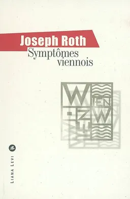 Symptômes viennois | Joseph Roth, Nicole Casanova