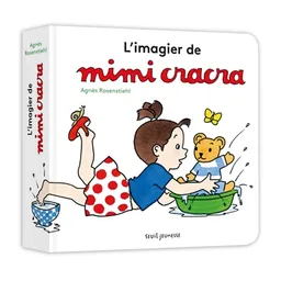 L'imagier de Mimi cracra | Agnès Rosenstiehl