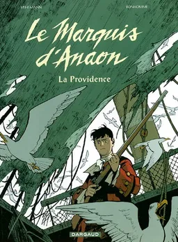 Le marquis d'Anaon. Vol. 3. La providence | Fabien Vehlmann, Matthieu Bonhomme