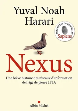 Nexus : une brève histoire des réseaux d'information, de l'âge de pierre à l'IA | Yuval Noah Harari