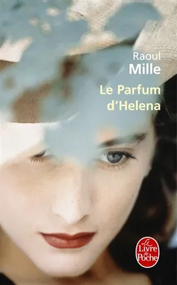 Le parfum d'Helena | Raoul Mille