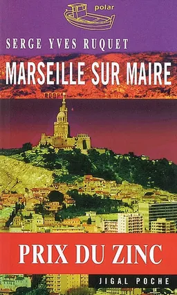 Marseille sur maire | Serge-Yves Ruquet