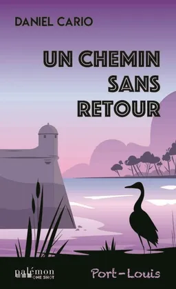 Un chemin sans retour | Daniel Cario