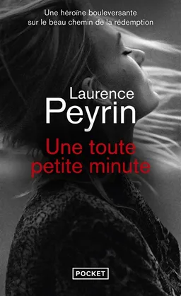 Une toute petite minute | Laurence Peyrin