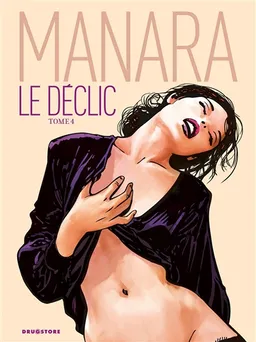 Le déclic. Vol. 4 | Milo Manara, Studio 9