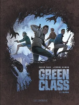 Green class. Vol. 2. L'alpha | Jérôme Hamon, David Tako