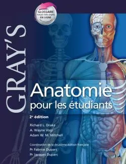 Gray's anatomie pour les étudiants | Richard Lee Drake, Wayne Vogl, Adam W.M. Mitchell, Fabrice Duparc, Jacques Duparc