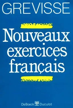 Nouveaux exercices français : livre de l'élève | Maurice Grevisse