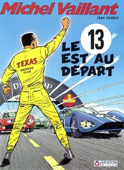 Michel Vaillant. Vol. 5. Le 13 est au départ | Jean Graton