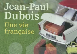 Une vie française | Jean-Paul Dubois