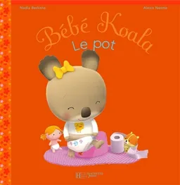 Bébé Koala. Vol. 9. Le pot | Nadia Berkane, Alexis Nesme