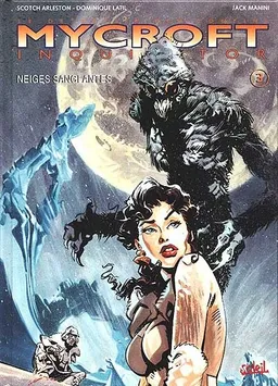 Mycroft inquisitor : détective des confins. Vol. 3. Neiges sanglantes | Christophe Arleston, Dominique Latil, Jack Manini
