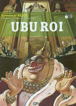 Ubu roi. Vol. 1 | Emmanuel Reuzé, Alfred Jarry