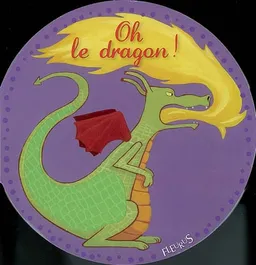 Oh le dragon ! | Virginie Guérin