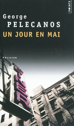 Un jour en mai | George P. Pelecanos