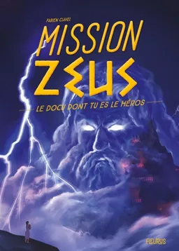 Mission Zeus | Fabien Clavel, Cyril Nouvel