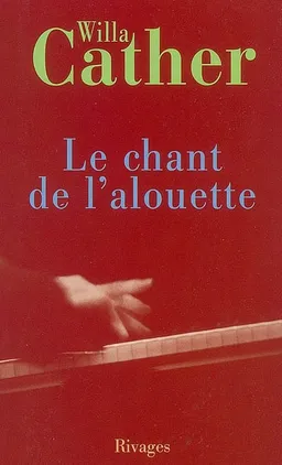 Le chant de l'alouette | Willa Cather